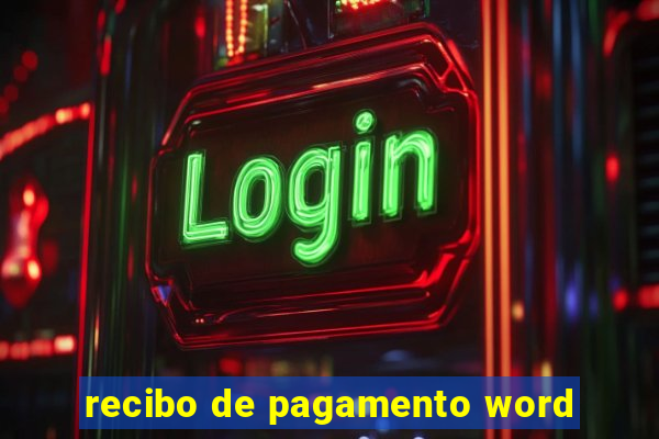 recibo de pagamento word